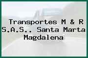 Transportes M & R S.A.S.. Santa Marta Magdalena