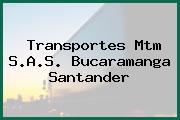 Transportes Mtm S.A.S. Bucaramanga Santander
