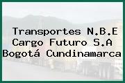 Transportes N.B.E Cargo Futuro S.A Bogotá Cundinamarca
