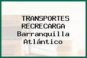 TRANSPORTES RECRECARGA Barranquilla Atlántico