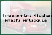 Transportes Riachon Amalfi Antioquia