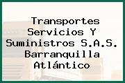 Transportes Servicios Y Suministros S.A.S. Barranquilla Atlántico