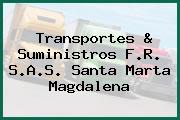 Transportes & Suministros F.R. S.A.S. Santa Marta Magdalena