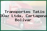 Transportes Tatis DÚaz Ltda. Cartagena Bolívar
