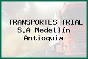 TRANSPORTES TRIAL S.A Medellín Antioquia
