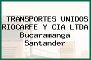 TRANSPORTES UNIDOS RIOCARFE Y CIA LTDA Bucaramanga Santander