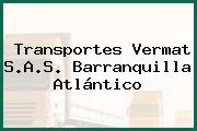 Transportes Vermat S.A.S. Barranquilla Atlántico