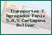 Transportes Y Agregados Fenix S.A.S Cartagena Bolívar