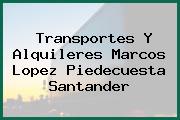 Transportes Y Alquileres Marcos Lopez Piedecuesta Santander