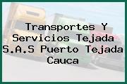 Transportes Y Servicios Tejada S.A.S Puerto Tejada Cauca