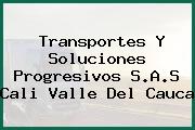 Transportes Y Soluciones Progresivos S.A.S Cali Valle Del Cauca
