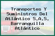 Transportes Y Suministros Del Atlántico S.A.S. Barranquilla Atlántico