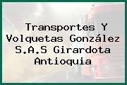 Transportes Y Volquetas González S.A.S Girardota Antioquia