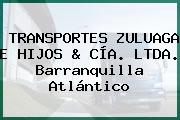 TRANSPORTES ZULUAGA E HIJOS & CÍA. LTDA. Barranquilla Atlántico