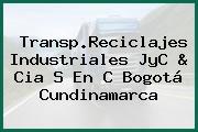 Transp.Reciclajes Industriales JyC & Cia S En C Bogotá Cundinamarca
