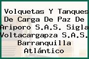 Volquetas Y Tanques De Carga De Paz De Ariporo S.A.S. Sigla Voltacargapza S.A.S. Barranquilla Atlántico