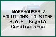 WAREHOUSES & SOLUTIONS TO STORE S.A.S. Bogotá Cundinamarca