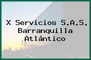 X Servicios S.A.S. Barranquilla Atlántico