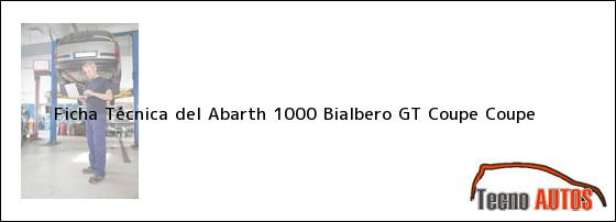Ficha Técnica del Abarth 1000 Bialbero GT Coupe Coupe