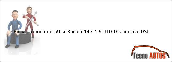 Ficha Técnica del Alfa Romeo 147 1.9 JTD Distinctive DSL