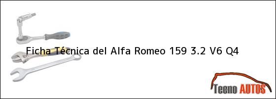 Ficha Técnica del <i>Alfa Romeo 159 3.2 V6 Q4</i>