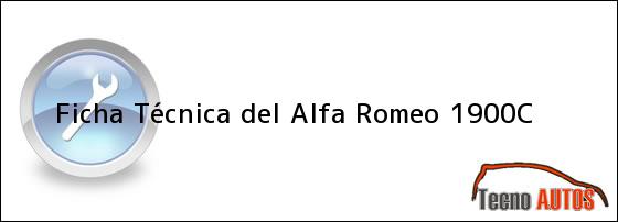 Ficha Técnica del Alfa Romeo 1900C