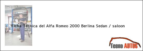 Ficha Técnica del Alfa Romeo 2000 Berlina Sedan / saloon