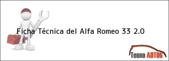 Ficha Técnica del <i>Alfa Romeo 33 2.0</i>