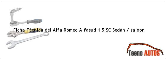 Ficha Técnica del Alfa Romeo Alfasud 1.5 SC Sedan / saloon