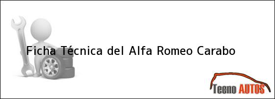 Ficha Técnica del <i>Alfa Romeo Carabo</i>