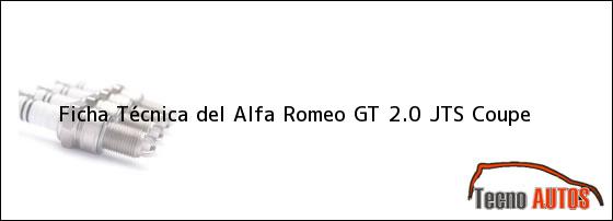 Ficha Técnica del <i>Alfa Romeo GT 2.0 JTS Coupe</i>