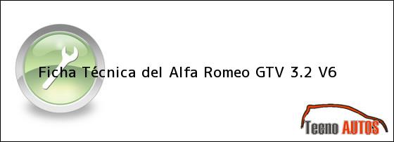 Ficha Técnica del <i>Alfa Romeo GTV 3.2 V6</i>