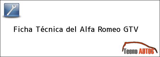 Ficha Técnica del <i>Alfa Romeo GTV</i>
