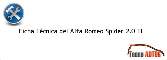 Ficha Técnica del <i>Alfa Romeo Spider 2.0 FI</i>