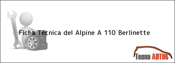 Ficha Técnica del Alpine A 110 Berlinette