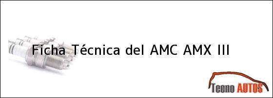 Ficha Técnica del AMC AMX III