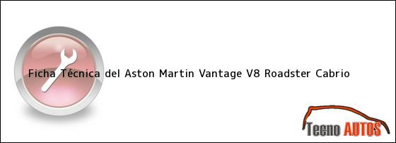 Ficha Técnica del Aston Martin Vantage V8 Roadster Cabrio