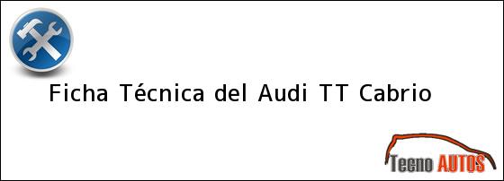 Ficha Técnica del Audi TT Cabrio