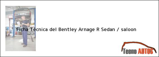 Ficha Técnica del Bentley Arnage R Sedan / saloon