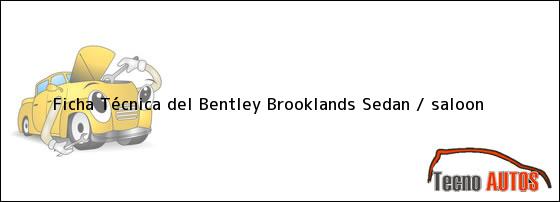 Ficha Técnica del Bentley Brooklands Sedan / saloon
