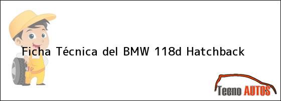 Ficha Técnica del BMW 118d Hatchback