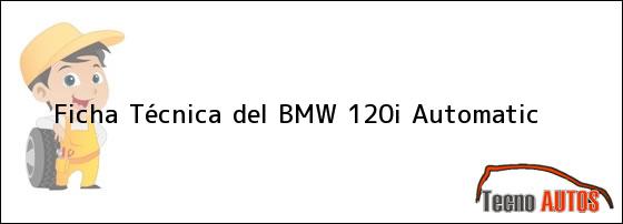 Ficha Técnica del BMW 120i Automatic