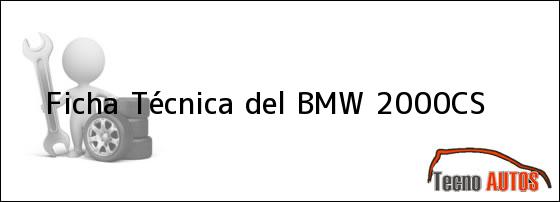 Ficha Técnica del BMW 2000CS