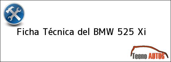 Ficha Técnica del <i>BMW 525 Xi</i>