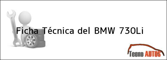 Ficha Técnica del <i>BMW 730Li</i>