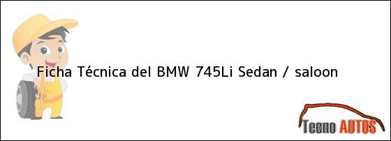 Ficha Técnica del BMW 745Li Sedan / saloon