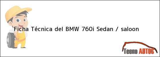 Ficha Técnica del BMW 760i Sedan / saloon