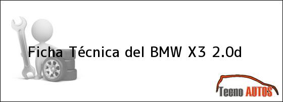 Ficha Técnica del BMW X3 2.0d