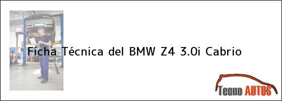 Ficha Técnica del <i>BMW Z4 3.0i Cabrio</i>