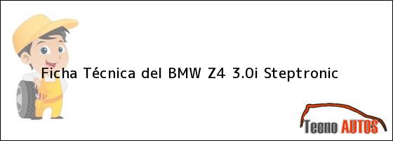 Ficha Técnica del BMW Z4 3.0i Steptronic